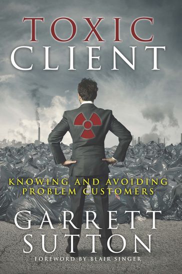 Toxic Client - Garrett Sutton