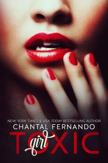 Toxic Girl - Chantal Fernando