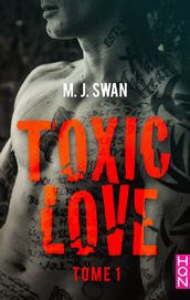Toxic Love - tome 1