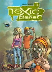 Toxic Planet 3