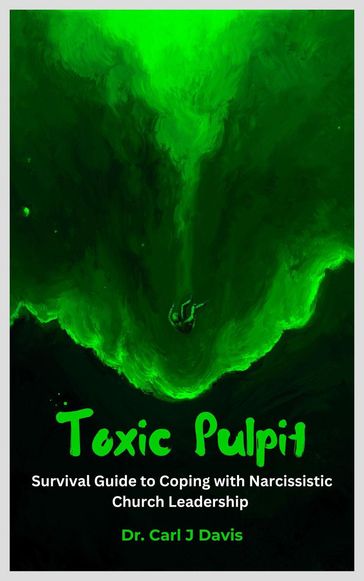 Toxic Pulpit - Carl Davis