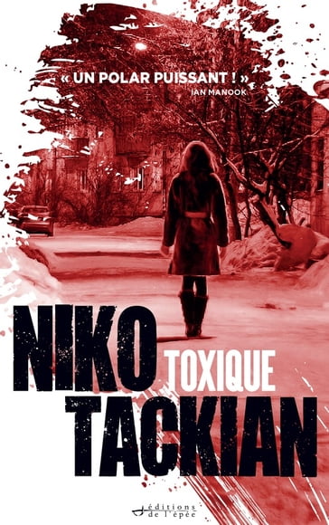 Toxique (une enquête de Tomar Khan) - Niko Tackian