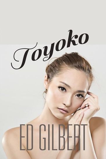 Toyoko - Ed Gilbert