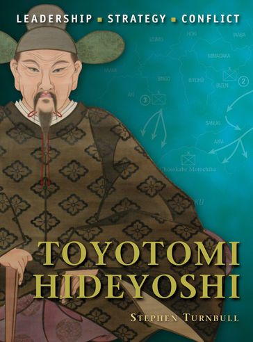 Toyotomi Hideyoshi - Dr Stephen Turnbull