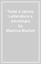 Tozzi e James. Letteratura e psicologia