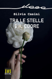 Tra le stelle e il cuore