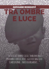 Tra ombre e luce