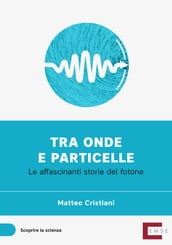 Tra onde e particelle