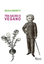 Tra sacro e vegano