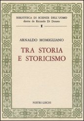 Tra storia e storicismo