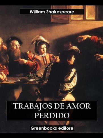 Trabajos de amor perdido - William Shakespeare