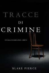 Tracce di Crimine (Un thriller di Keri LockeLibro 4)