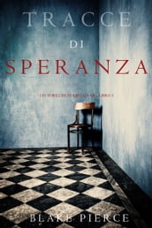 Tracce di Speranza (Un Thriller di Keri Locke Libro 5)