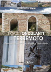 Tracce ondulanti di terremoto. Rappresentazioni letterarie dei territori sismici d Italia