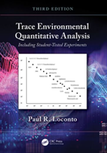 Trace Environmental Quantitative Analysis - Paul R. Loconto