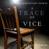 A Trace of Vice (a Keri Locke Mystery--Book #3)