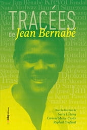 Tracées de Jean Bernabé