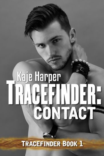 Tracefinder: Contact - Kaje Harper