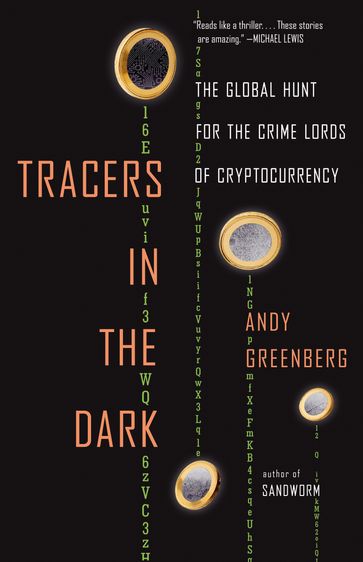Tracers in the Dark - Andy Greenberg