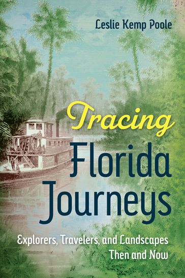 Tracing Florida Journeys - Leslie Kemp Poole
