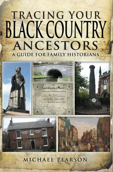 Tracing Your Black Country Ancestors - Michael Pearson