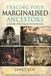Tracing Your Marginalised Ancestors