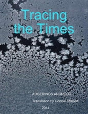 Tracing the times