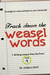 Track Down the Weasel Words