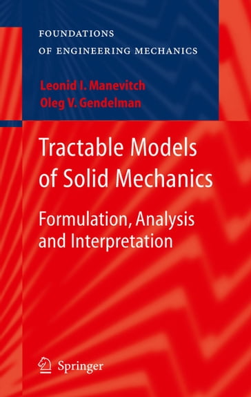 Tractable Models of Solid Mechanics - Oleg V. Gendelman - Leonid I. Manevitch