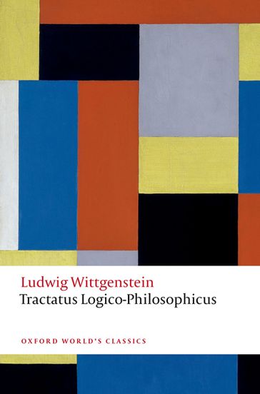Tractatus Logico-Philosophicus - Ludwig Wittgenstein - Michael Beaney