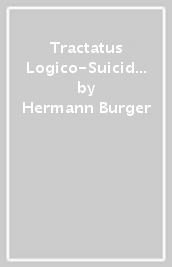 Tractatus Logico-Suicidalis