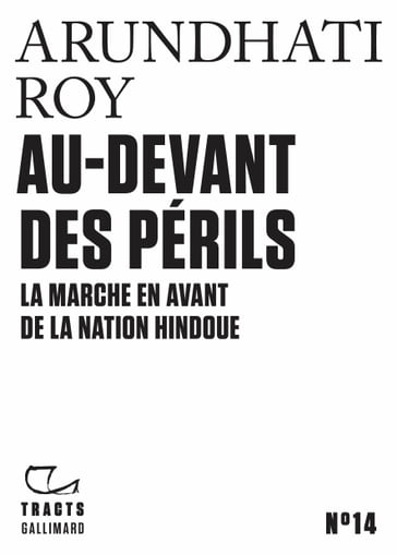 Tracts (N°14) - Au-devant des périls - Roy Arundhati