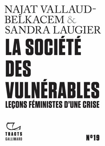 Tracts (N°19) - La Société des vulnérables. Leçons féministes d'une crise - Najat VALLAUD-BELKACEM - Sandra Laugier