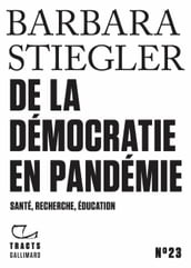 Tracts (N°23) - De la démocratie en Pandémie