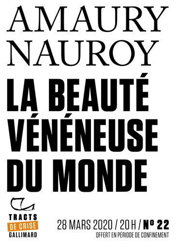 Tracts de Crise (N°22) - La Beauté vénéneuse du monde - Amaury Nauroy
