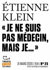 Tracts de Crise (N°25) - Je ne suis pas médecin, mais