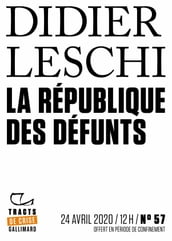 Tracts de Crise (N°57) - La République des défunts