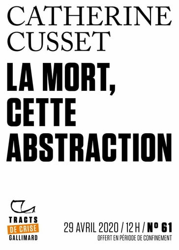 Tracts de Crise (N°61) - La Mort, cette abstraction - Catherine Cusset