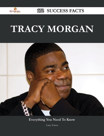 Tracy Morgan 172 Success Facts - Everything you need to know about Tracy Morgan - Larry Eaton