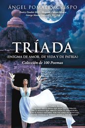 Tríada (Enigma de Amor, de Vida y de Patria)