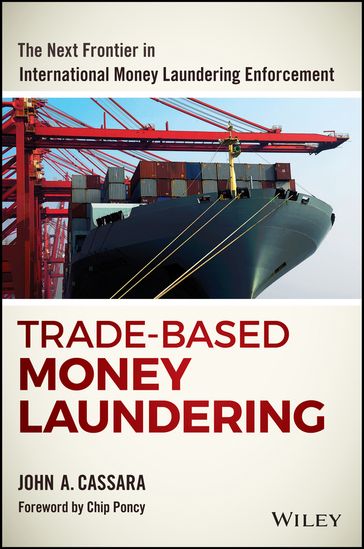Trade-Based Money Laundering - John A. Cassara