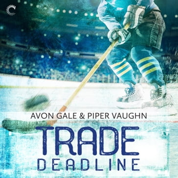Trade Deadline - Avon Gale - Piper Vaughn
