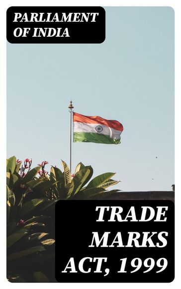 Trade Marks Act, 1999 - Parliament of India