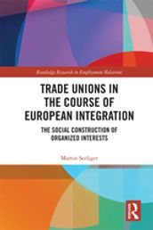 Trade Unions in the Course of European Integration