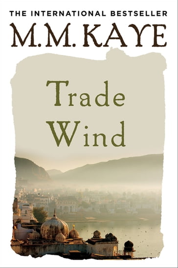 Trade Wind - M.M. Kaye