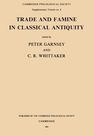 Trade and Famine in Classical Antiquity - C. R. Whittaker