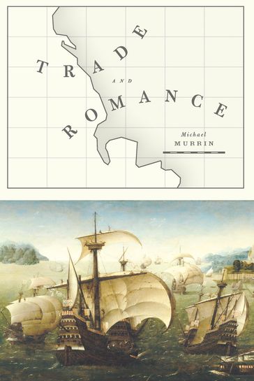 Trade and Romance - Michael Murrin