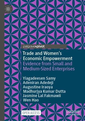 Trade and Women's Economic Empowerment - Yiagadeesen Samy - Adeniran Adedeji - Augustine Iraoya - Madhurjya Kumar Dutta - Jasmine Lal Fakmawii - Wen Hao