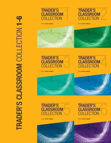 Trader's Classroom Collection - Vol. 1-6 - Jeffrey Kennedy