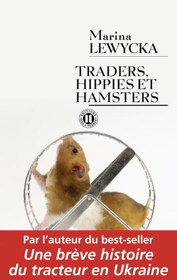 Traders, hippies et hamsters - Marina Lewycka